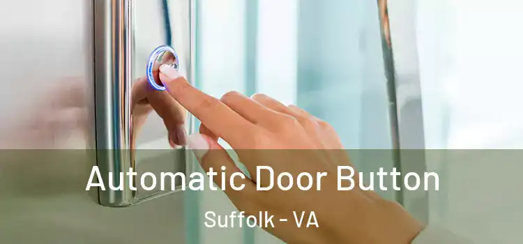  Automatic Door Button Suffolk - VA