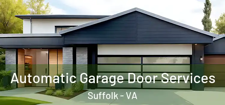  Automatic Garage Door Services Suffolk - VA