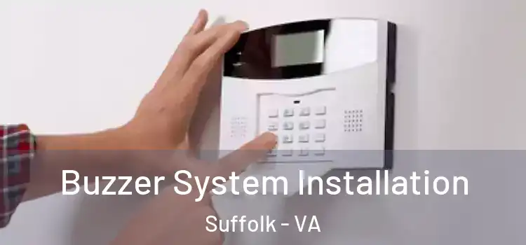 Buzzer System Installation Suffolk - VA