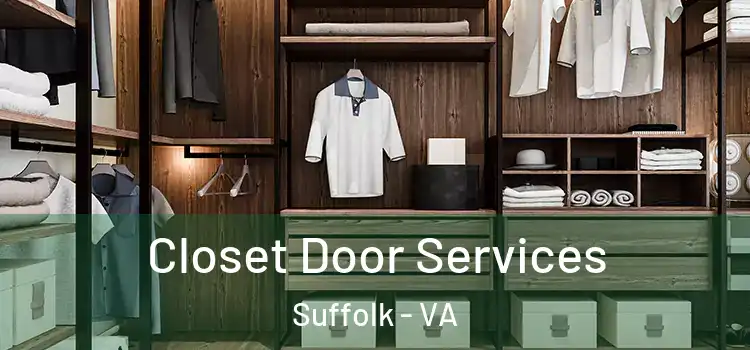  Closet Door Services Suffolk - VA