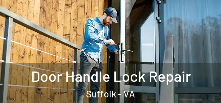  Door Handle Lock Repair Suffolk - VA