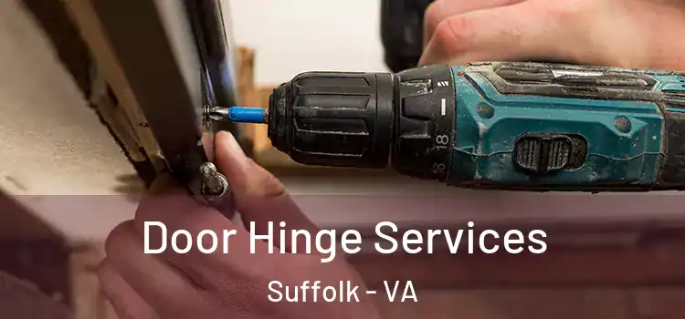 Door Hinge Services Suffolk - VA