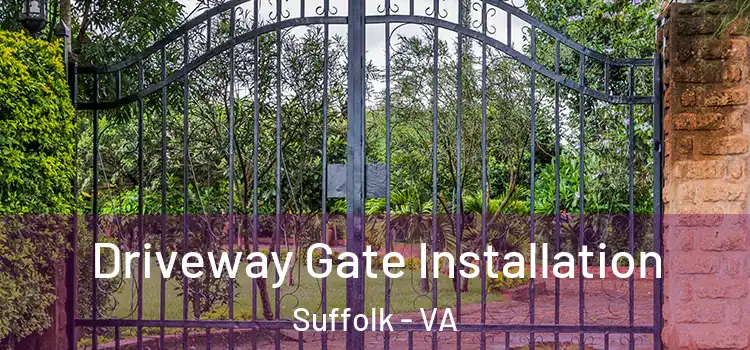  Driveway Gate Installation Suffolk - VA