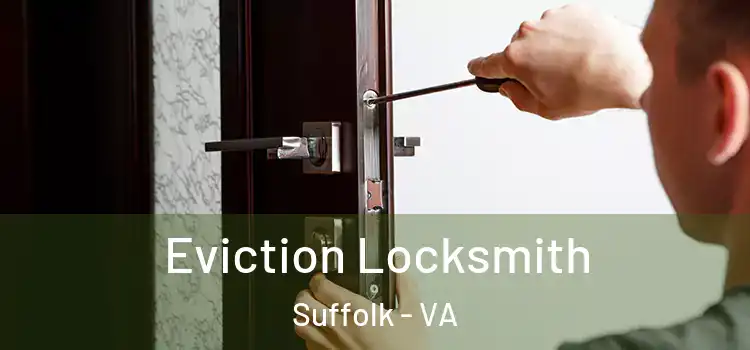 Eviction Locksmith Suffolk - VA