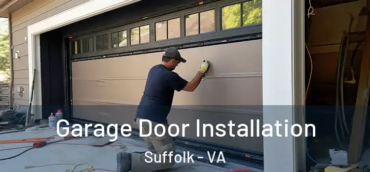  Garage Door Installation Suffolk - VA