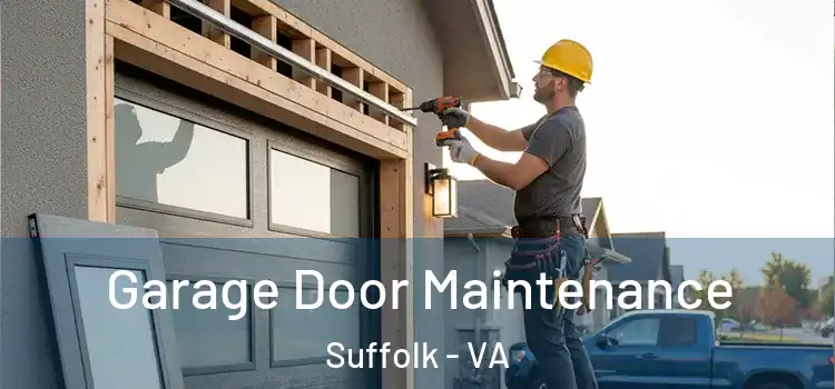  Garage Door Maintenance Suffolk - VA