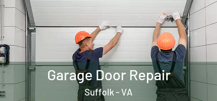  Garage Door Repair Suffolk - VA