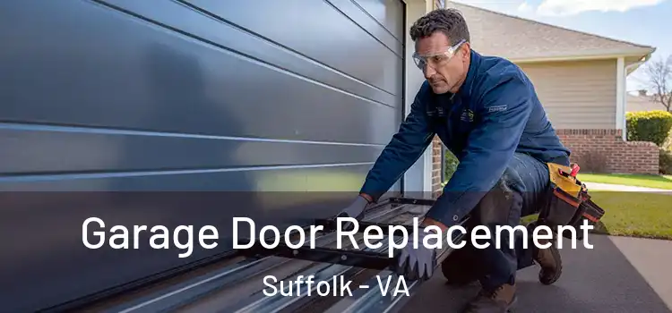  Garage Door Replacement Suffolk - VA