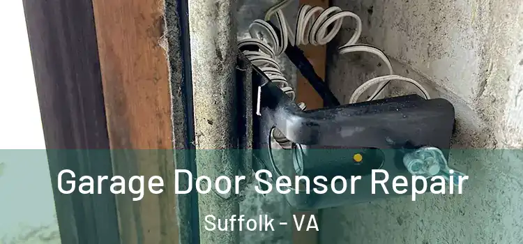  Garage Door Sensor Repair Suffolk - VA