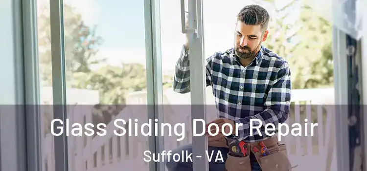 Glass Sliding Door Repair Suffolk - VA