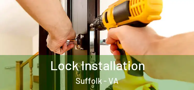 Lock Installation Suffolk - VA