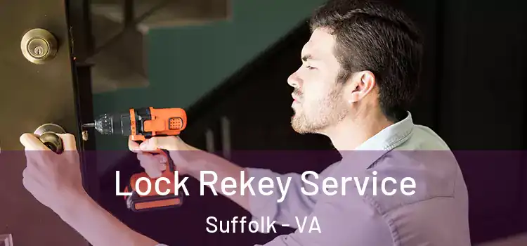  Lock Rekey Service Suffolk - VA