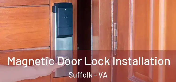  Magnetic Door Lock Installation Suffolk - VA