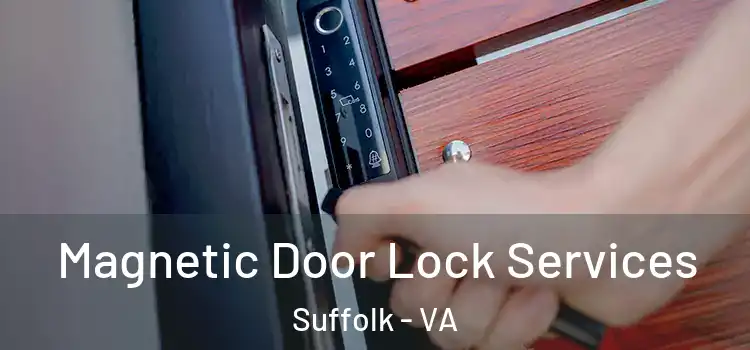 Magnetic Door Lock Services Suffolk - VA