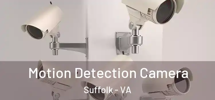  Motion Detection Camera Suffolk - VA