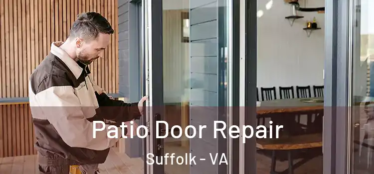  Patio Door Repair Suffolk - VA