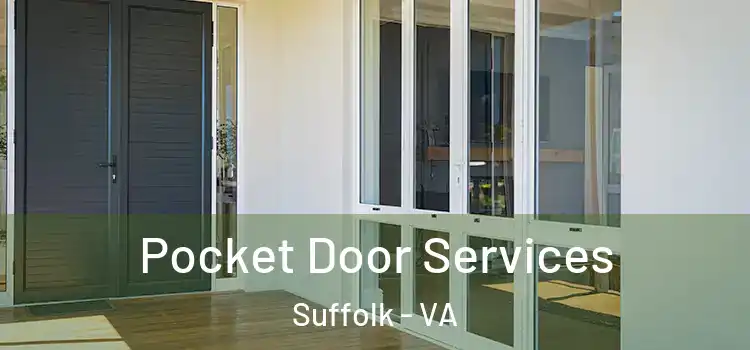  Pocket Door Services Suffolk - VA