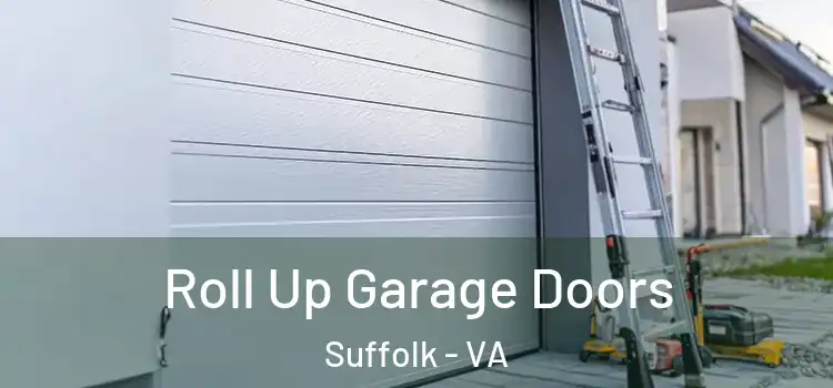  Roll Up Garage Doors Suffolk - VA