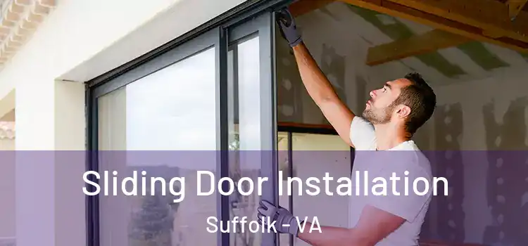  Sliding Door Installation Suffolk - VA