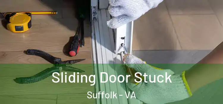  Sliding Door Stuck Suffolk - VA