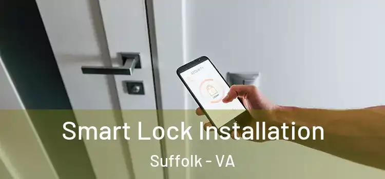 Smart Lock Installation Suffolk - VA