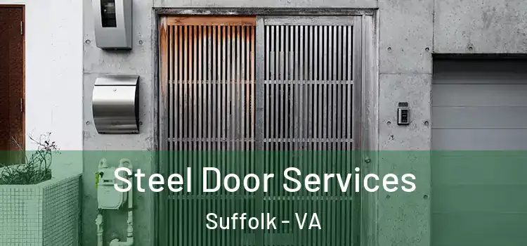 Steel Door Services Suffolk - VA